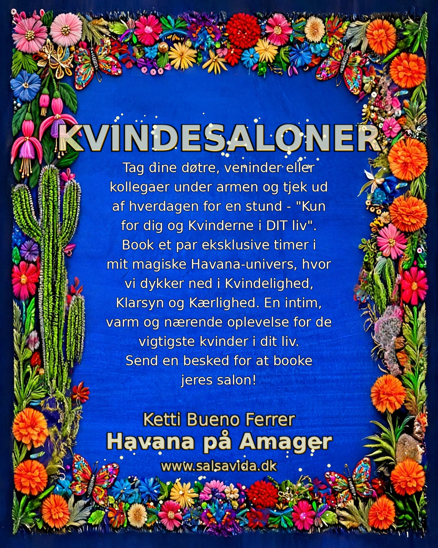 ag dine døtre, veninder eller kollegaer under armen og tjek ud af hverdagen for en stund - "Kun for dig og Kvinderne i DIT liv"..